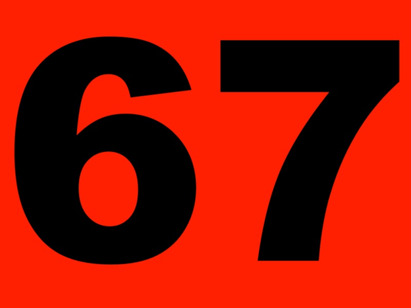 67. Sixty-Seven